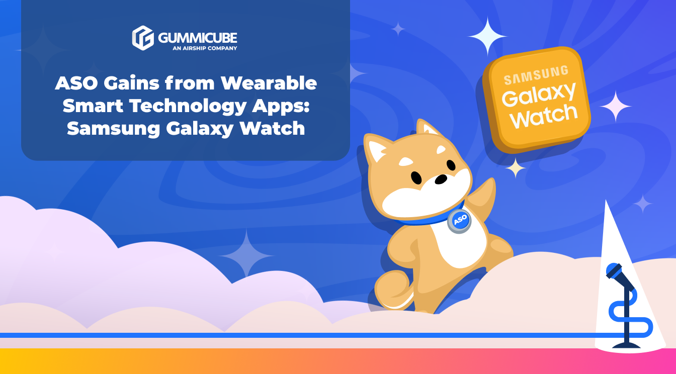 ASO Gains from Wearable Smart Technology Apps: Samsung Galaxy Watch