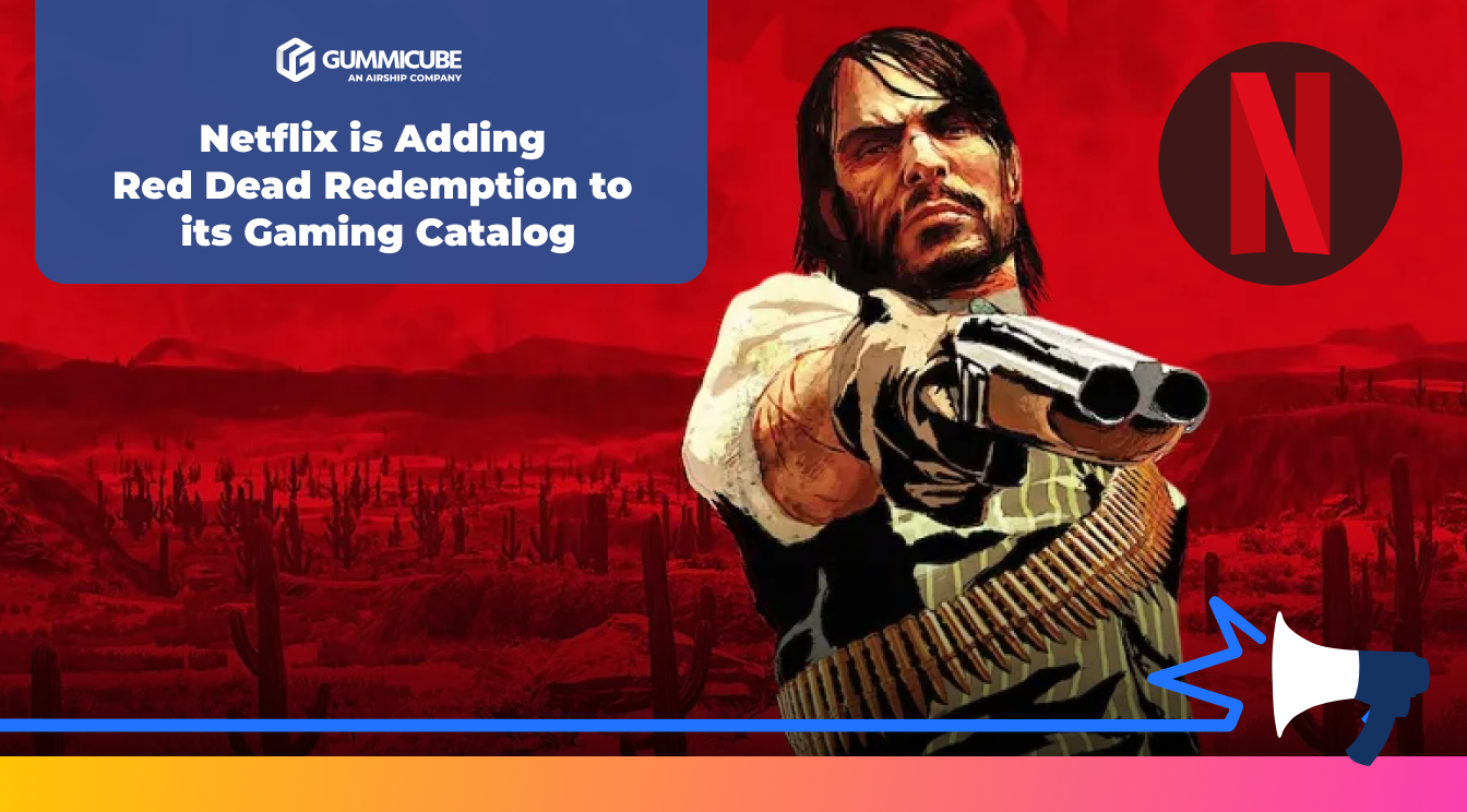 Netflix is Adding Red Dead Redemption to its Gaming Catalog