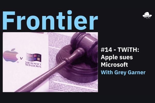 Season 3, Ep. 14 – TWiTH: Apple sues Microsoft, with Grey Garner