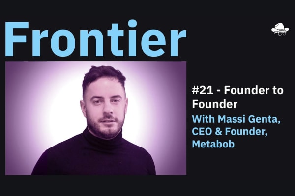 Season 4, Ep. 21 – Founder to Founder: with Massi Genta, CEO & Founder, Metabob