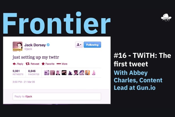 Season 3, Ep. 16 – TWiTH: Jack Dorsey sends the first tweet, with Abbey Charles, Content Lead at Gun.io