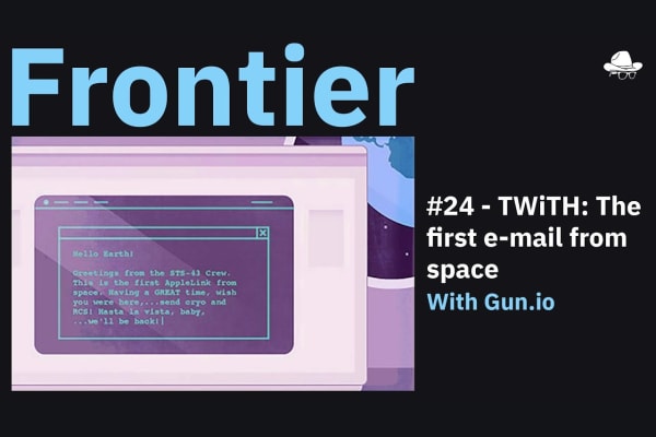 Season 4, Ep. 24 – TWiTH: The first e-mail from space, with Gun.io