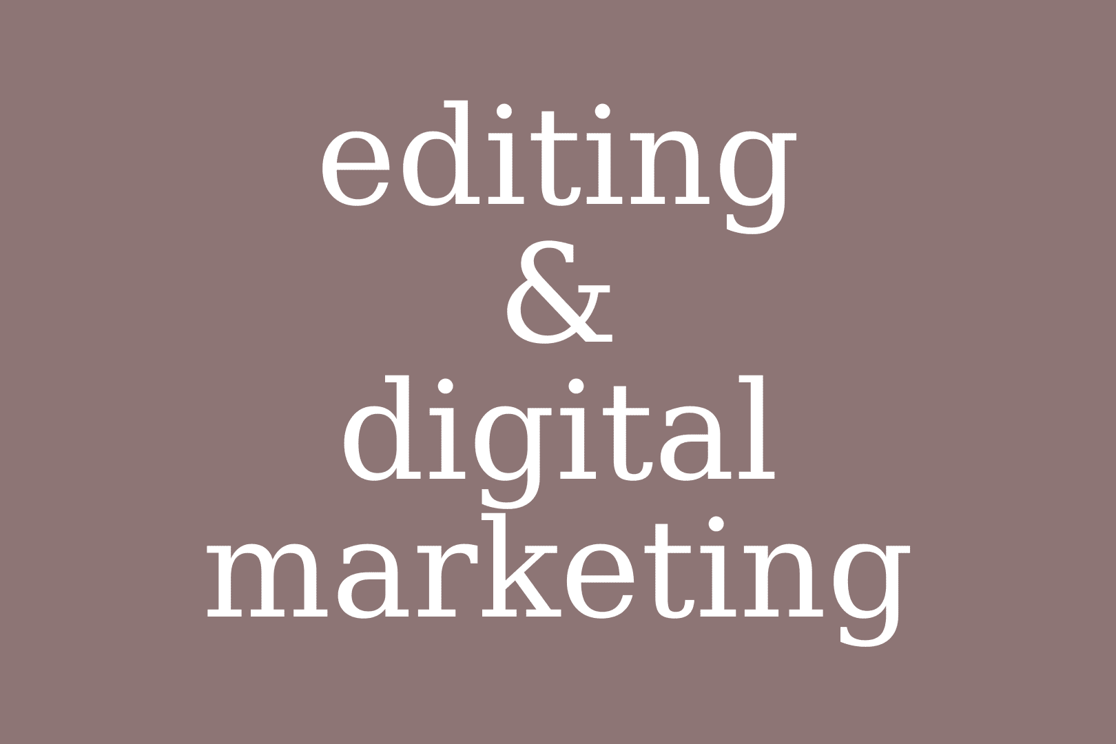 Portfolio for Editing & Digital Marketing