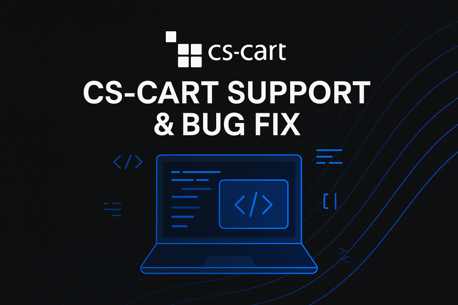 Portfolio for CS-Cart Maintenance Support Bug Fix