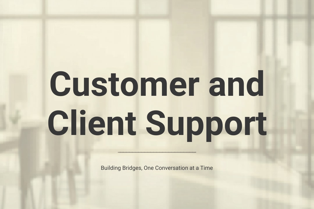 Portfolio for Customer and Client Support