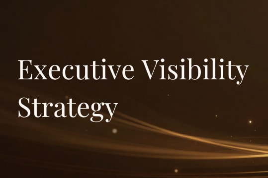 Portfolio for Executive Visibility Strategy
