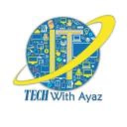 Tech With Ayaz