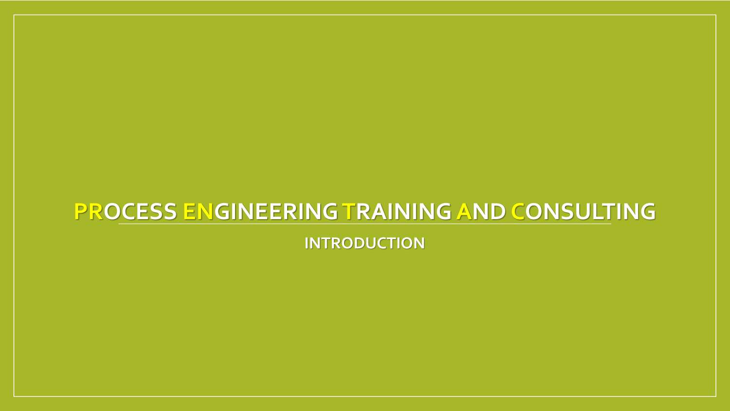 Process engineering training and consulting Introduction Rev E.pdf