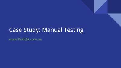Case Study - Manual Testing - KiwiQA.pdf