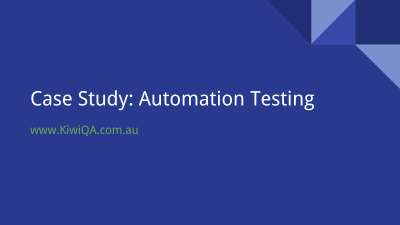 Case Study - Automation Testing - KiwiQA.pdf