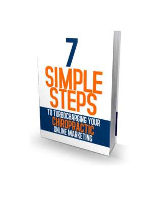 REVISED_-_7_Simple_Steps_to_Turbocharging_Your_Chiropractic_Online_Marketing.pdf