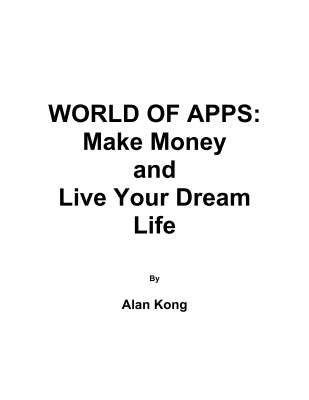FINAL COPY  - World of Apps - Make Money and Live Your Dream Life.pdf