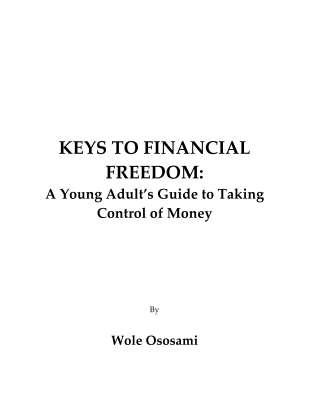 REVISED - Keys to Financial Freedom - A Young Adult’s Guide to Taking Control of Money.pdf