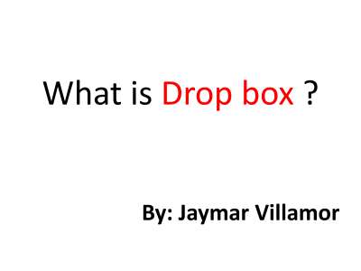 jaymar_villamor_what is dropbox tutorial pdf.pdf