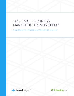 2016 Small Business Marketing Trends Report_LeadPages_IS.pdf