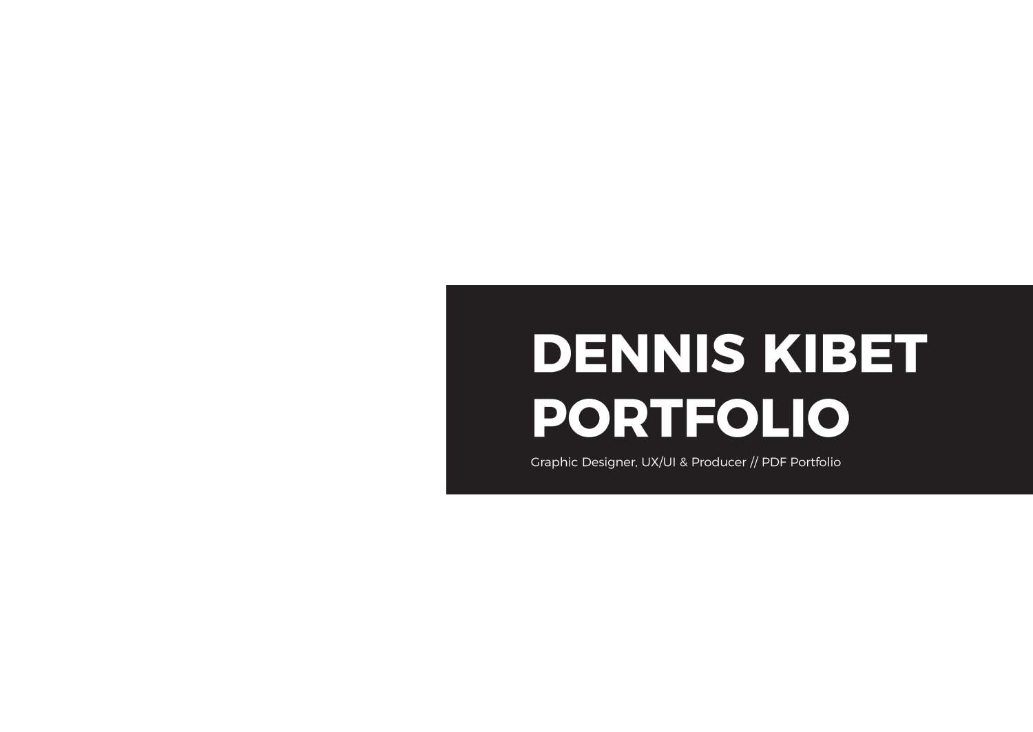 DENNIS KIBET DESIGN PORTFOLIO Compressed.pdf