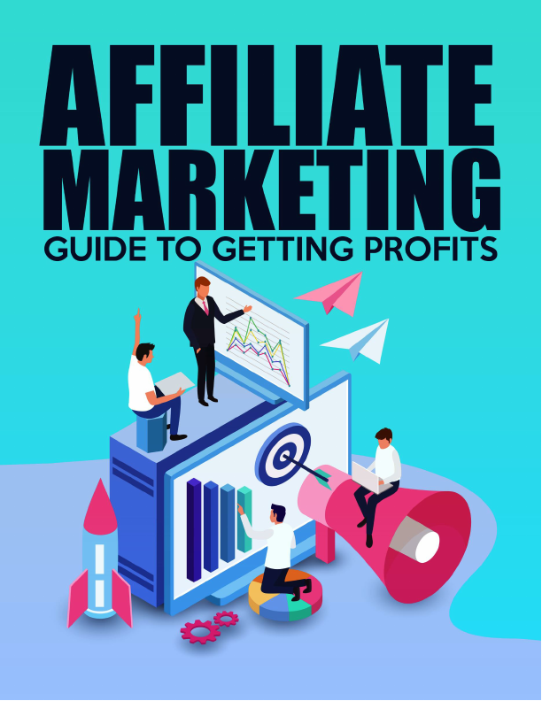 Affiliate Marketing Guide to Getting Profits.pdf