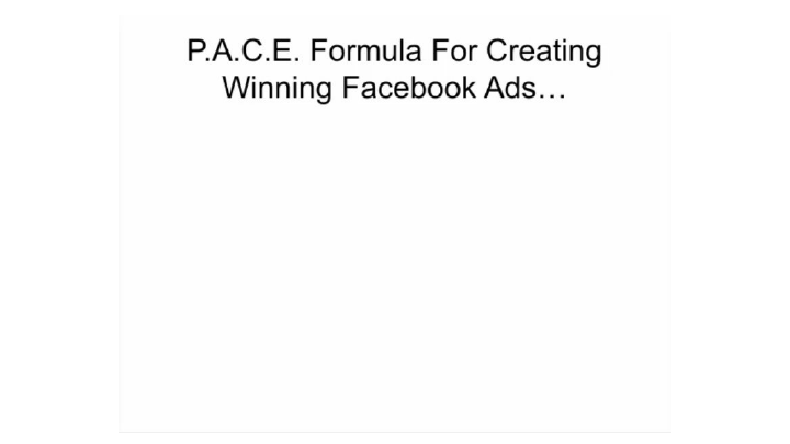 P.A.C.E Formula For Creating Winning Facebook Ads....pdf