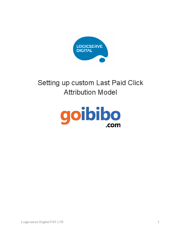 Goibibo Case study - Custom Paid Click Attribution Model.pdf