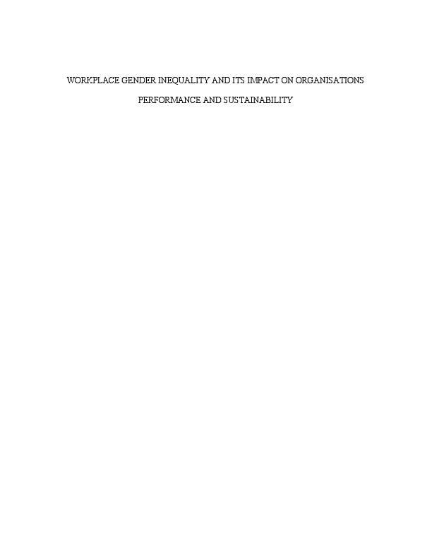 WORKPLACE GENDER INEQUALITY AND ITS IMPACT ON ORGANISATIONS PERFORMANCE AND SUSTAINABILITY-converted.pdf