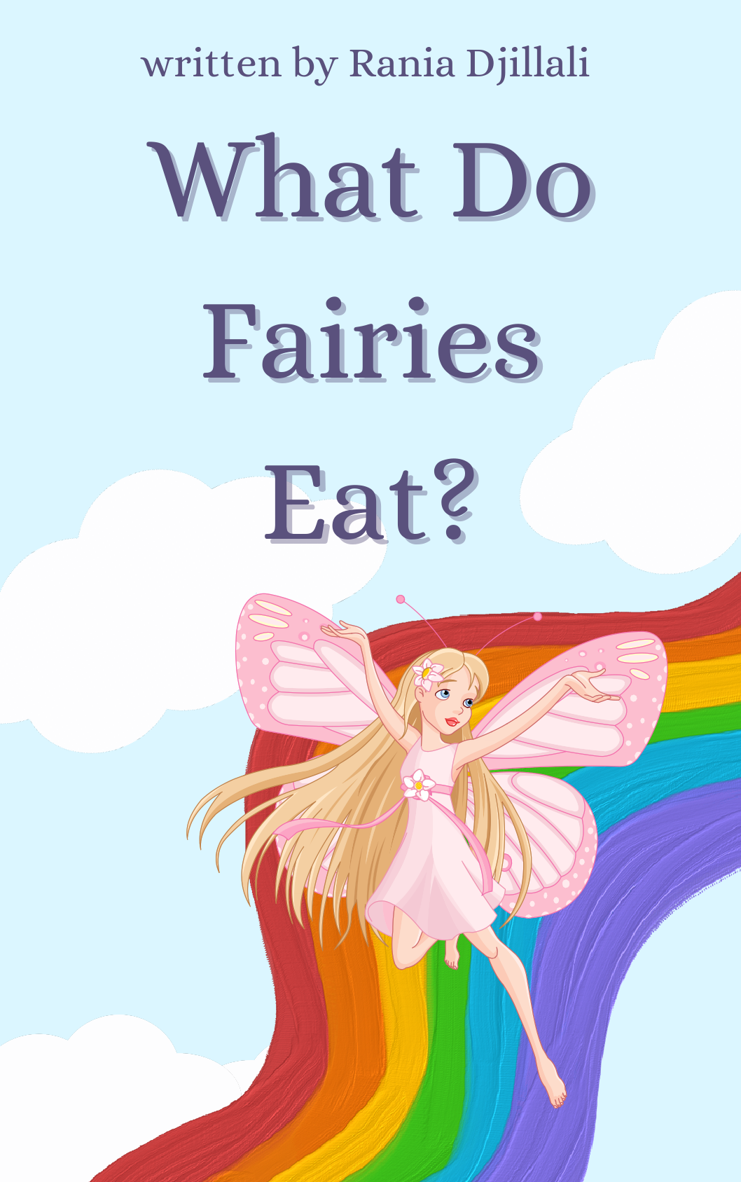 What Do Fairies Eat Children's story book by Rania Djillali.pdf
