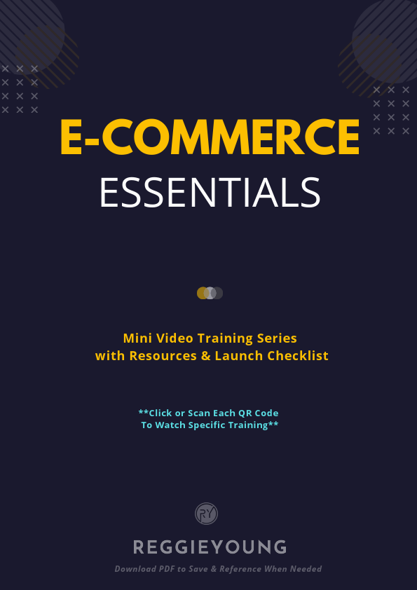 Download Ecom Essentials - Video Training & Resources - Reggie Young.pdf
