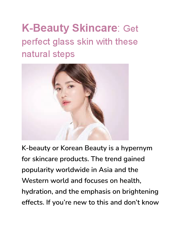 K-Beauty Skincare- Get perfect glass skin with these natural steps.pdf