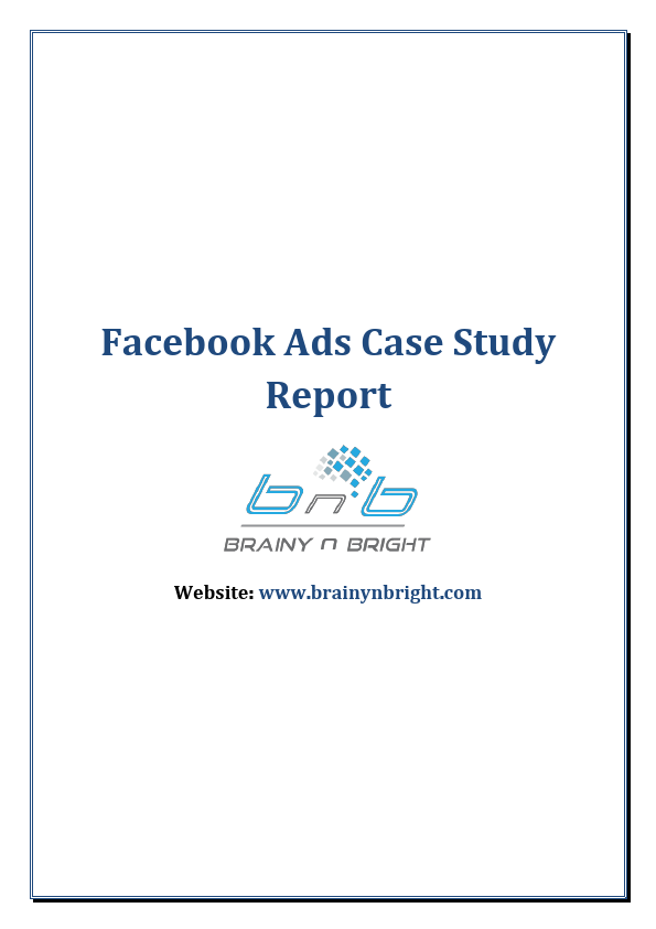 Facebook Ads Case Study Report - www.brainynbright.com(03-May-22).pdf