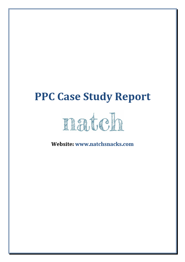 PPC Case Study Report - natchsnacks.com(03-May-22).pdf