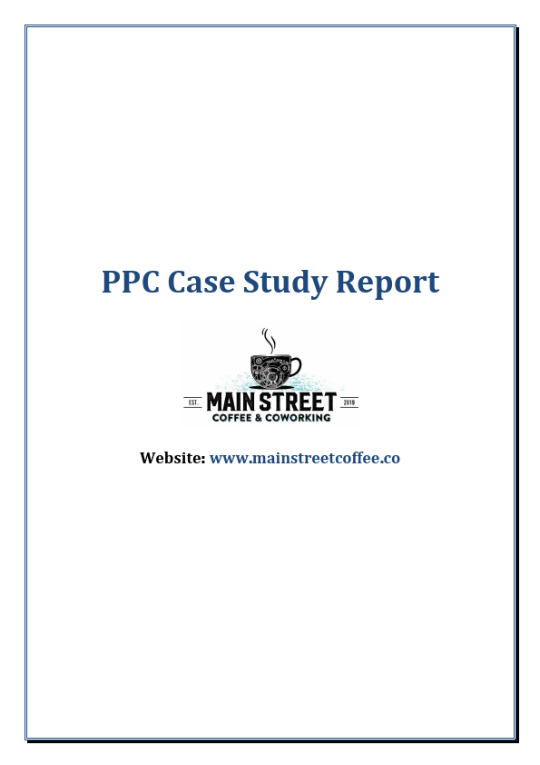 PPC Case Study Report - www.mainstreetcoffee.co(05-April-22).pdf