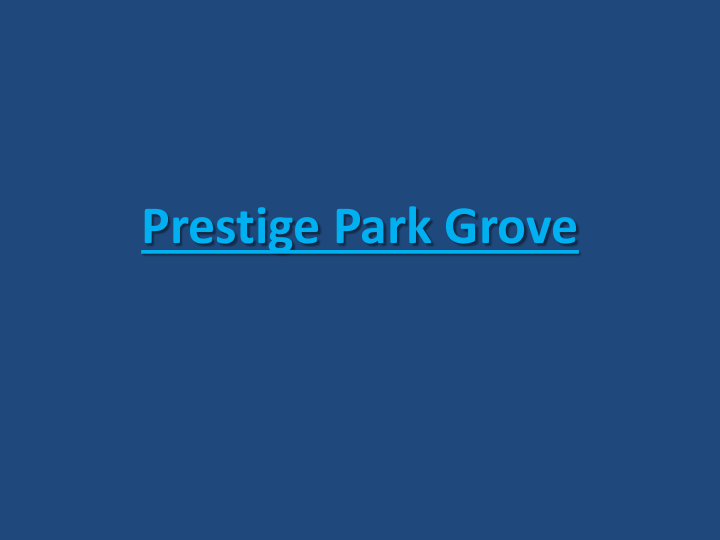 Prestige Park Grove Bangalore.pdf