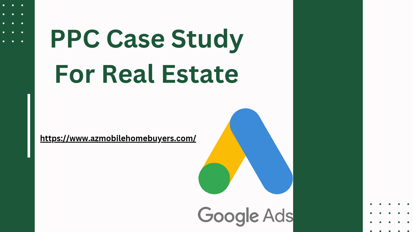 PPC Case Study For Real Estate 2.pdf