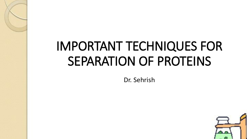 Important techniques for separation of proteins for first year mbbs.pdf