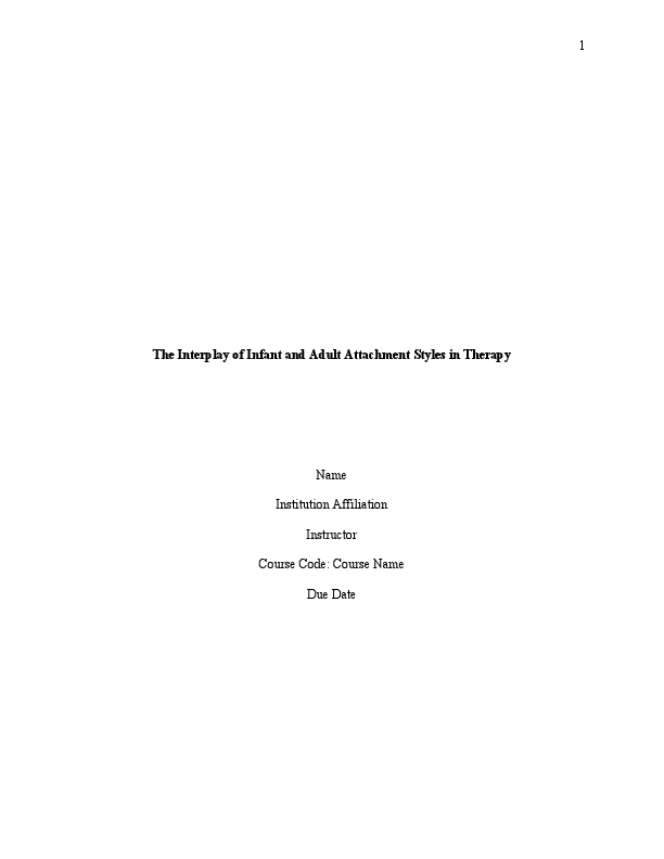 The Interplay of Infant and Adult Attachment Styles in Therapy Final.pdf