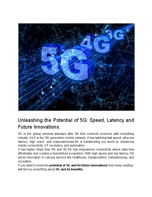 Unleashing the Potential of 5G_ Speed, Latency and Future Innovations.pdf