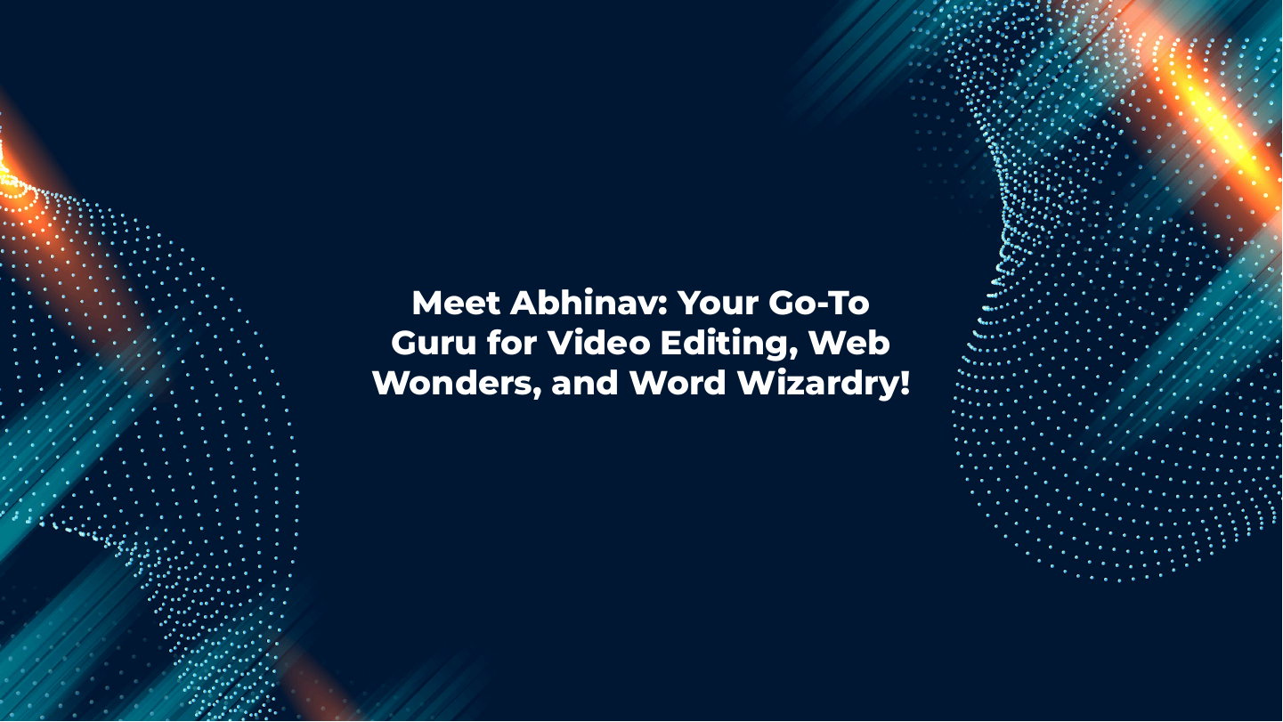 slidesgo-meet-abhinav-your-go-to-guru-for-video-editing-web-wonders-and-word-wizardry-20241206143828R8Uw.pdf