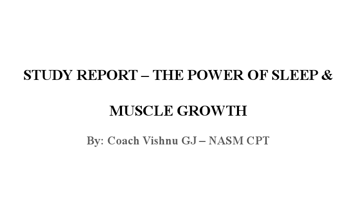 STUDY REPORT – THE POWER OF SLEEP & MUSCLE GROWTH.pdf