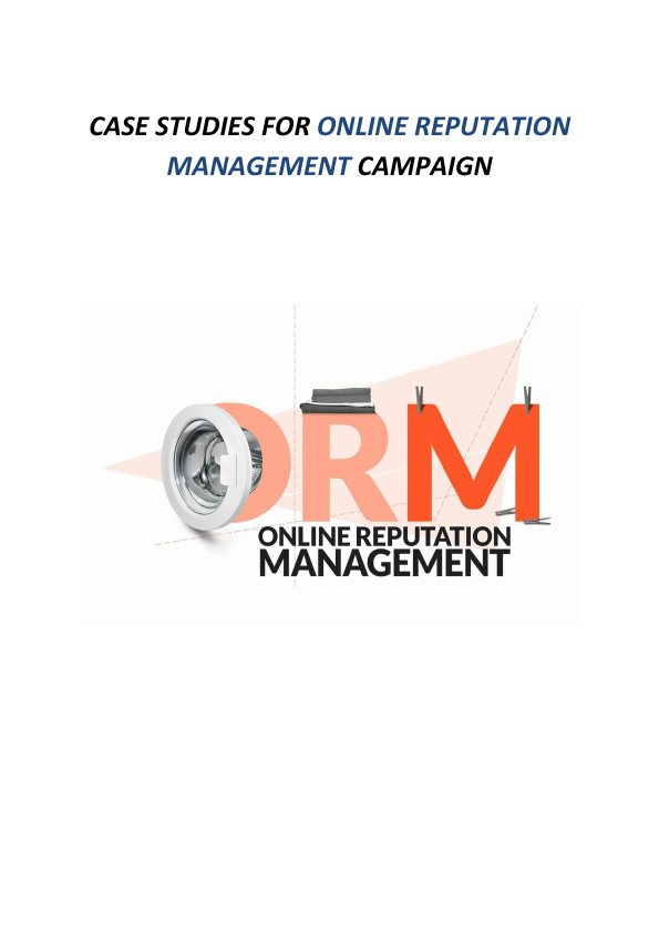 CASE STUDIES FOR ONLINE REPUTATION MANAGEMENT CAMPAIGN.pdf