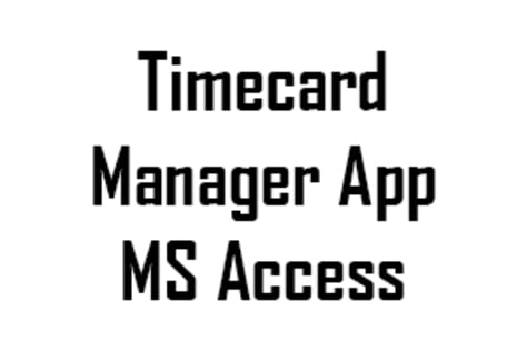 Timecard Manager - Microsoft Access