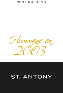 St. Antony: Riesling Hommage 2003