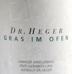 Dr. Heger: Grauburgunder Winklerberg hinter Winklen Gras im Ofen Großes Gewächs 2014
