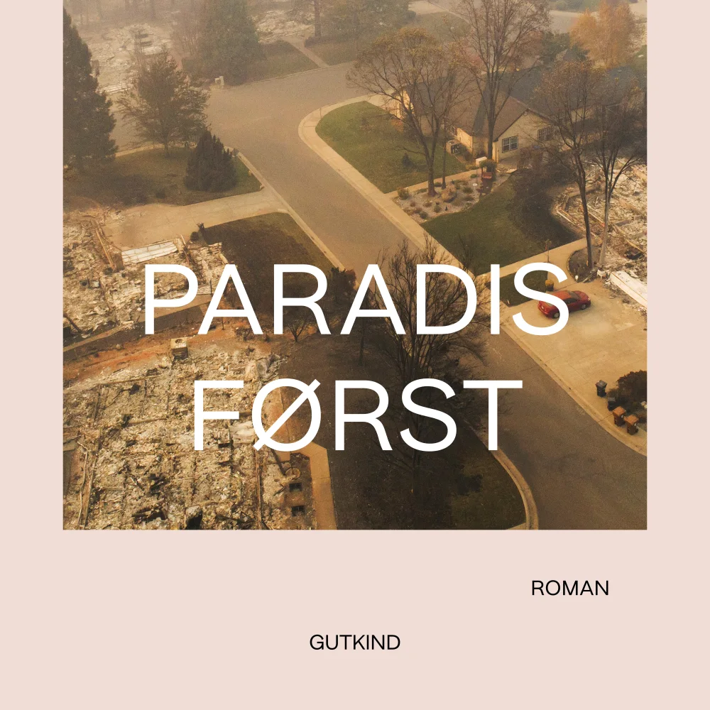 Paradis først_Kristina Stoltz_Gutkind Forlag