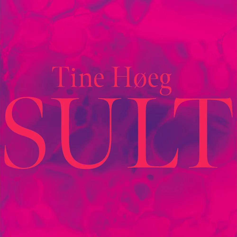 DIGITAL VERSION_SULT_Tine Høeg_Omslag @ K Vang
