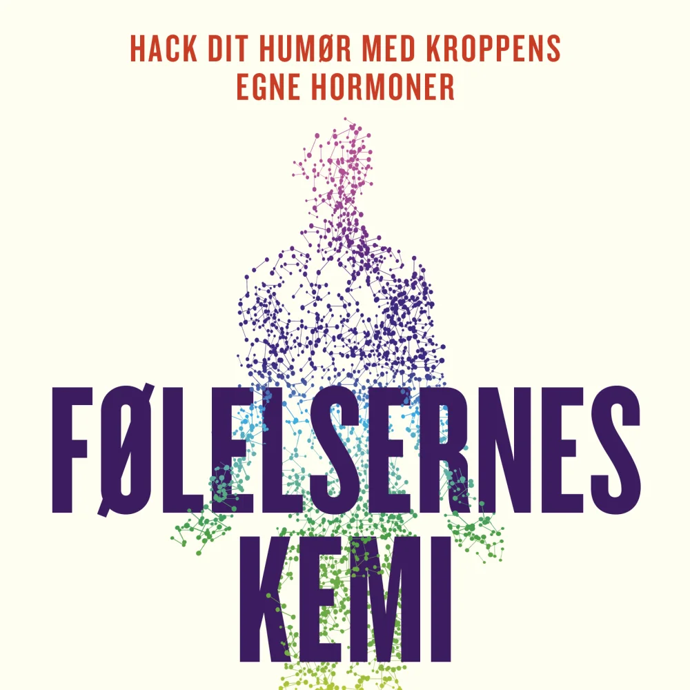 Følelsernes kemi_David JP Phillips_Gutkind Forlag