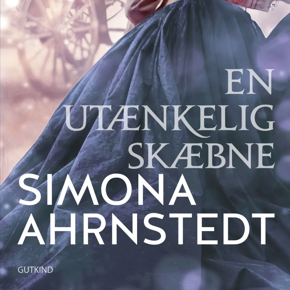 En utænkelig skæbne_Simona Ahrnstedt_Gutkind Forlag_Omslag_@Thomas Szøke