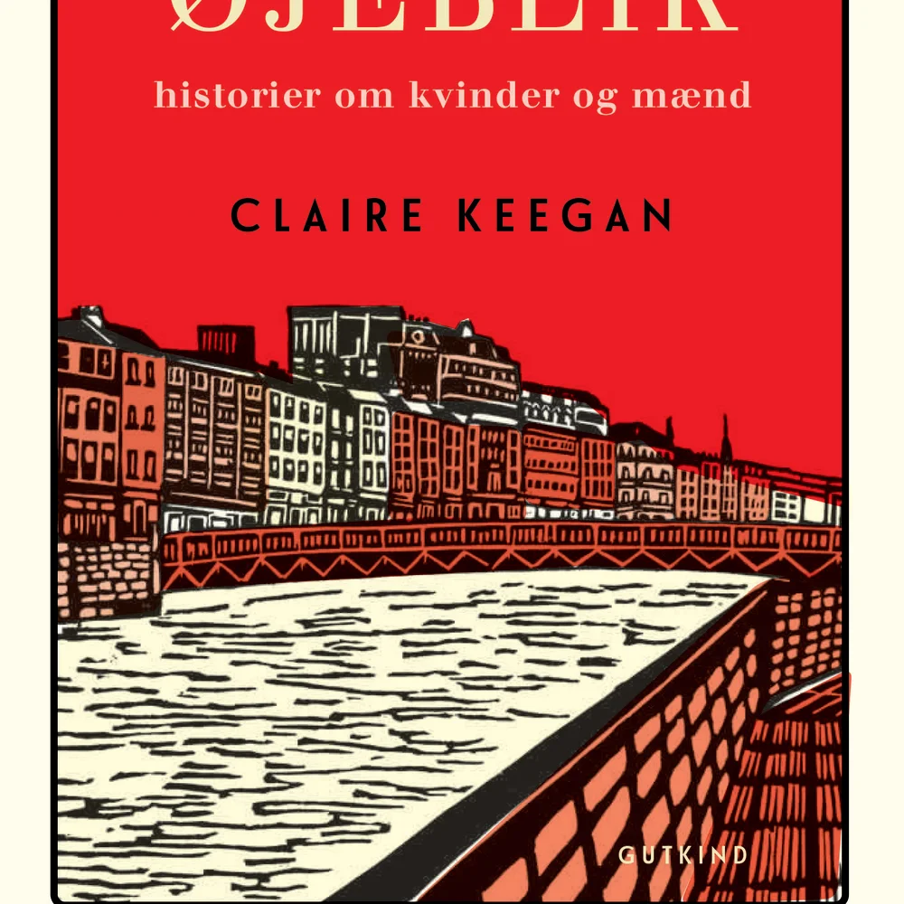 I sidste øjeblik_Claire Keegan_Gutkind Forlag