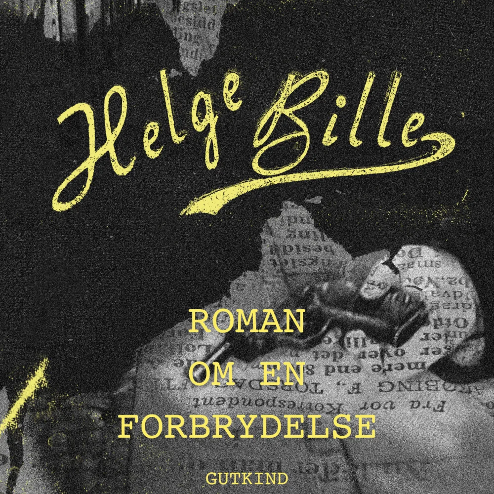 Roman om en forbrydelse_Helge Bille_Gutkind Forlag