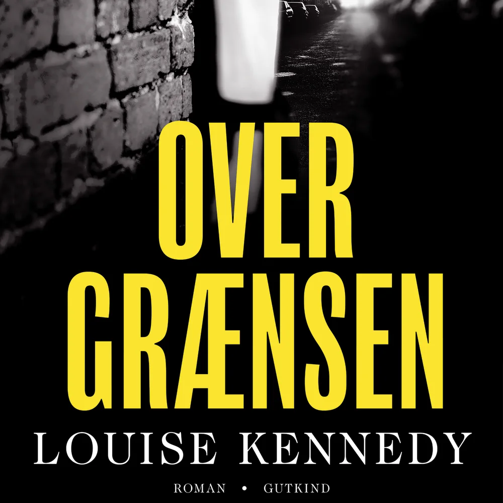 Over grænsen_Louise Kennedy_Gutkind Forlag Omslag @  Christian Bach