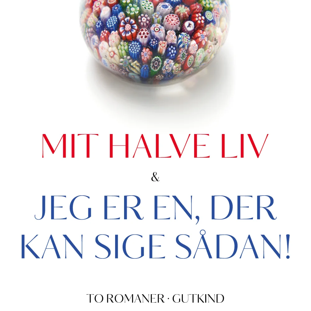 Mit halve liv&Jeg er en, der kan sige sådan_Anita Furu_Gutkind Forlag_Omslag@Kasper Vang