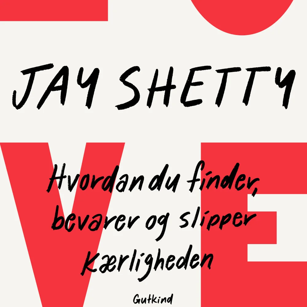 Kærlighedens otte regler_Jay Shetty_Omslag @ Rodrigo Corral_Gutkind Forlag